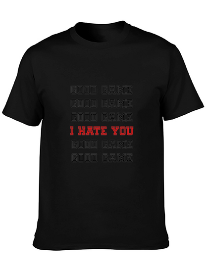 Good Game I Hate You Graphic T-Shirt