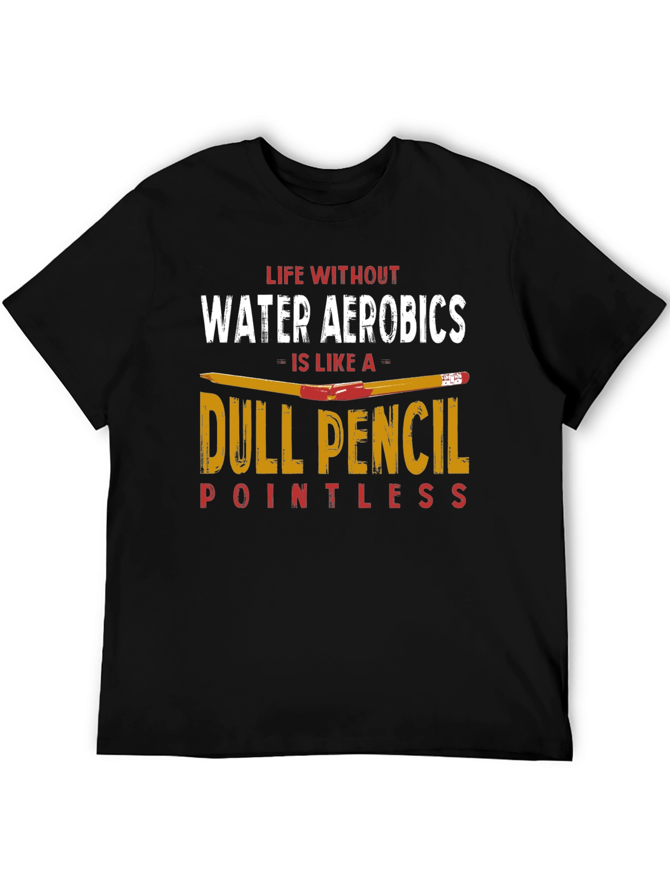 Funny Water Aerobics T-Shirt - Dull Pencil