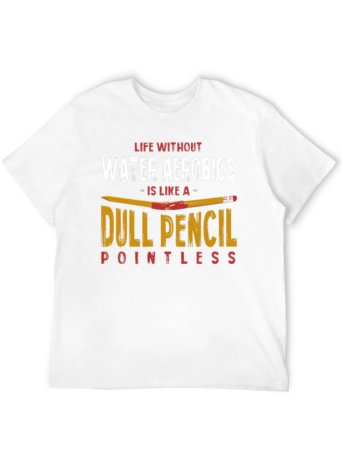 Funny Water Aerobics T-Shirt - Dull Pencil