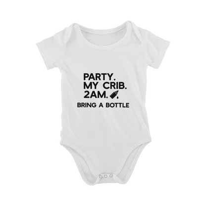 Party At My Crib 2AM Bring A Bottle Funny Newborn Onesie