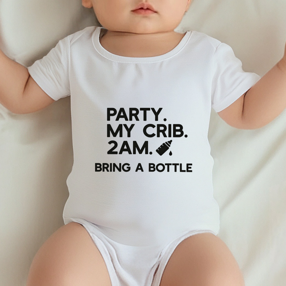 Party At My Crib 2AM Bring A Bottle Funny Newborn Onesie