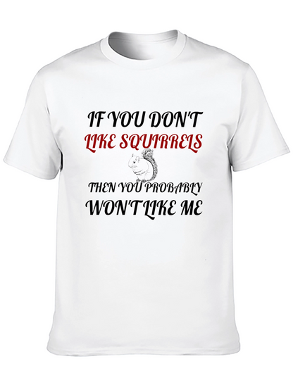 Funny Squirrel Lover T-Shirt