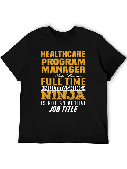 Healthcare Program Manager T-Shirt