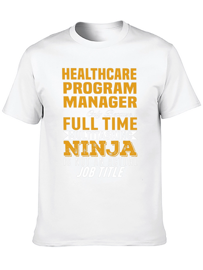 Healthcare Program Manager T-Shirt