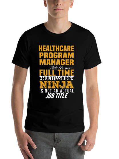 Healthcare Program Manager T-Shirt