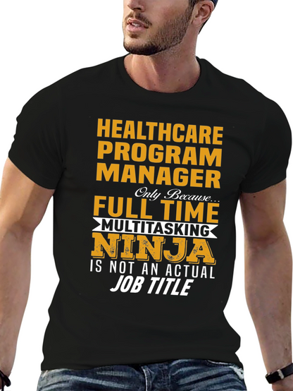 Healthcare Program Manager T-Shirt