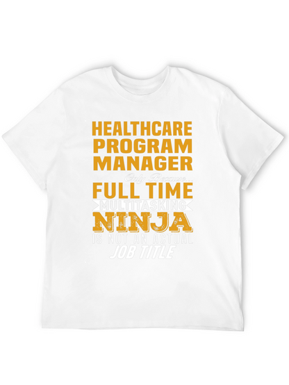 Healthcare Program Manager T-Shirt