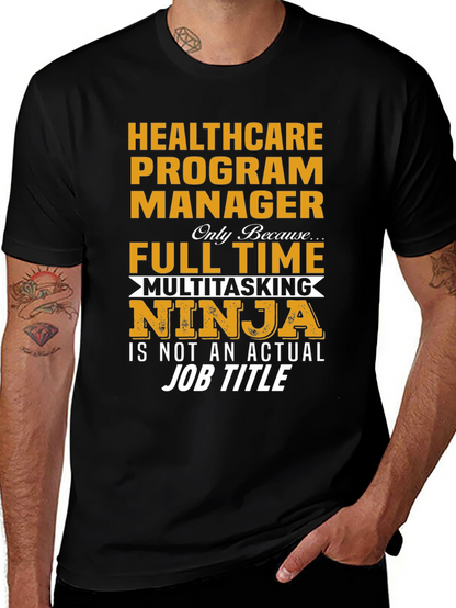 Healthcare Program Manager T-Shirt
