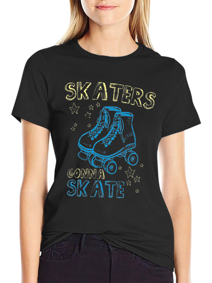 Skaters Gonna Skate T-Shirt