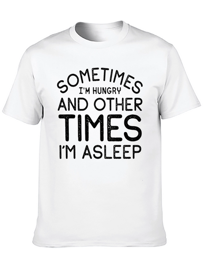 Funny Sometimes Hungry Im Asleep Black T-Shirt