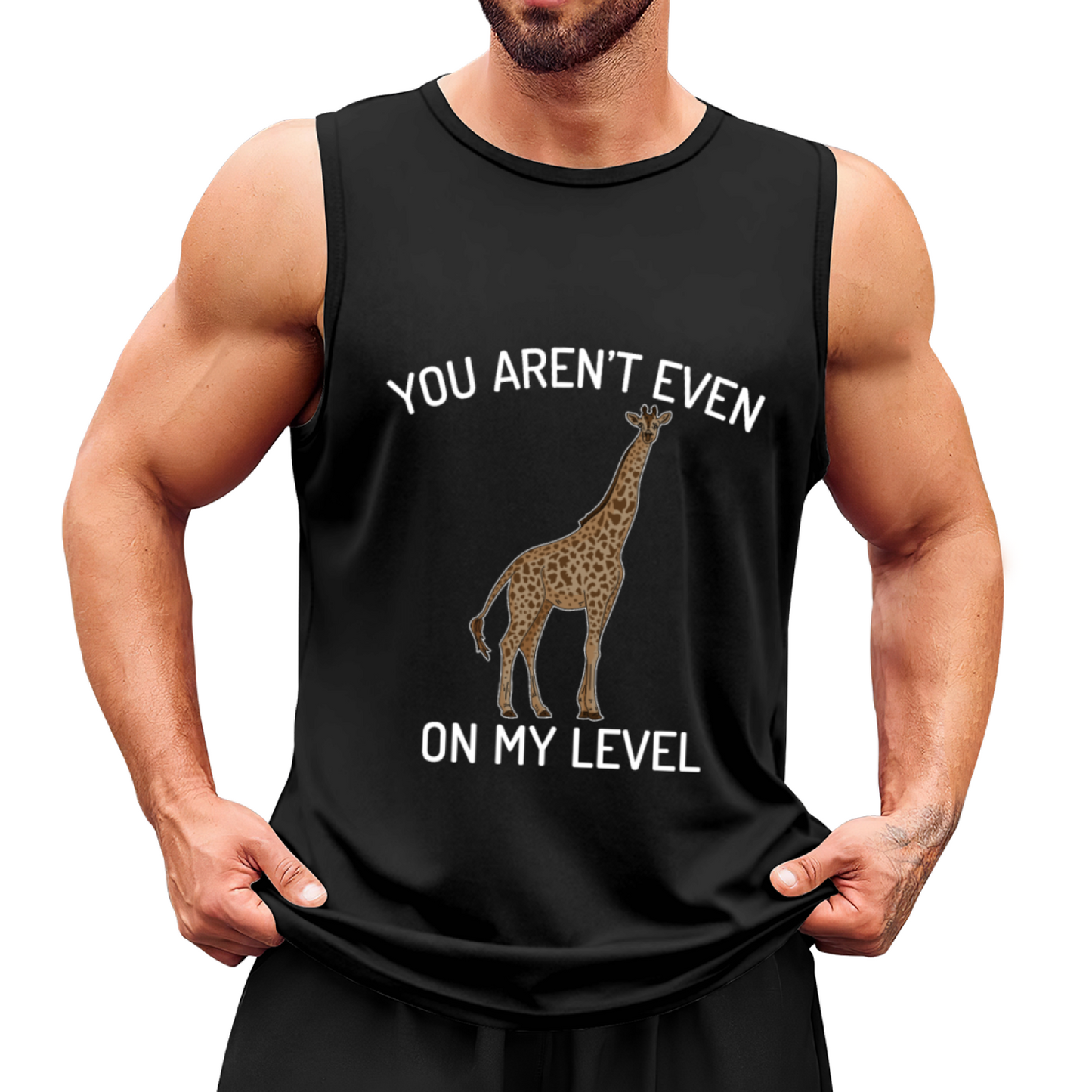 You Aren¡¯t Even On My Level Cool Giraffe Sarcasm Tank Top