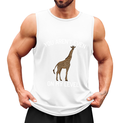 You Aren¡¯t Even On My Level Cool Giraffe Sarcasm Tank Top
