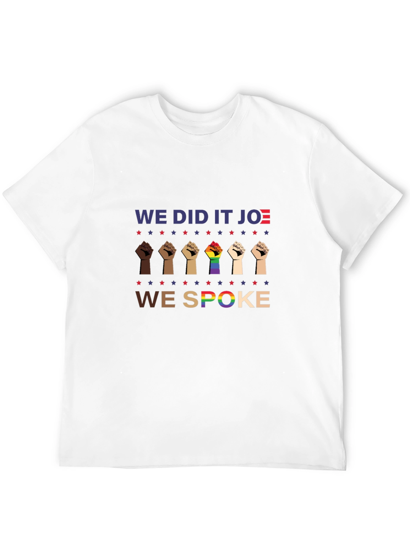 We Did It Joe T-Shirt | Political Tee