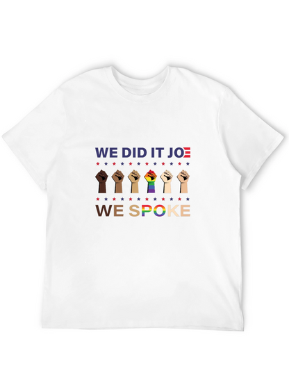 We Did It Joe T-Shirt | Political Tee
