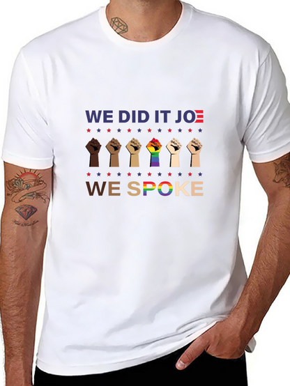 We Did It Joe T-Shirt | Political Tee