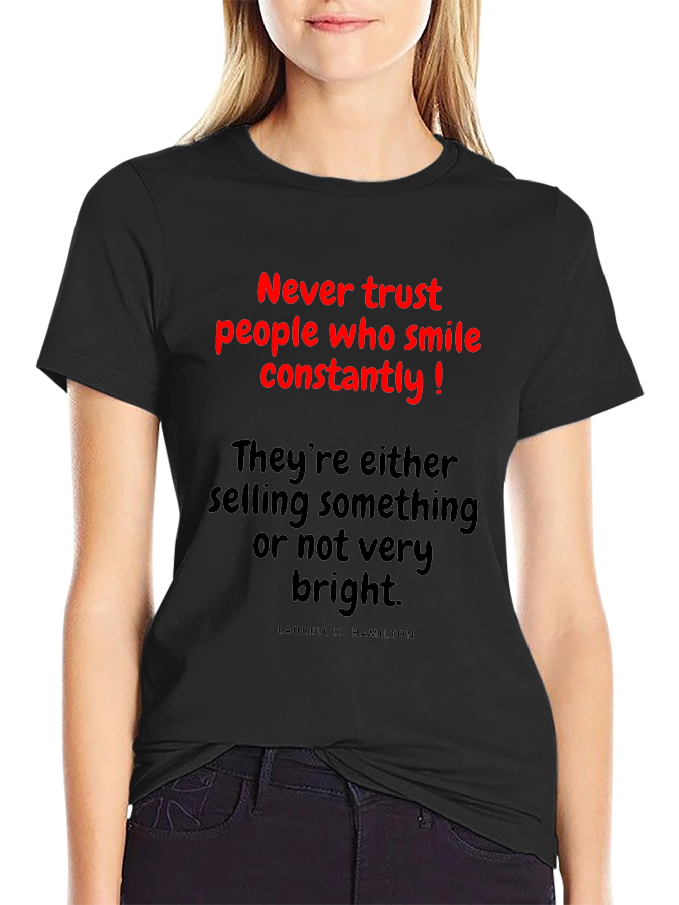 Never Trust T-Shirt: Funny Slogan Tee