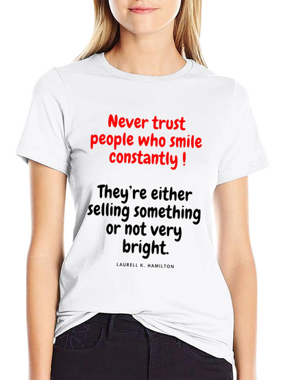 Never Trust T-Shirt: Funny Slogan Tee