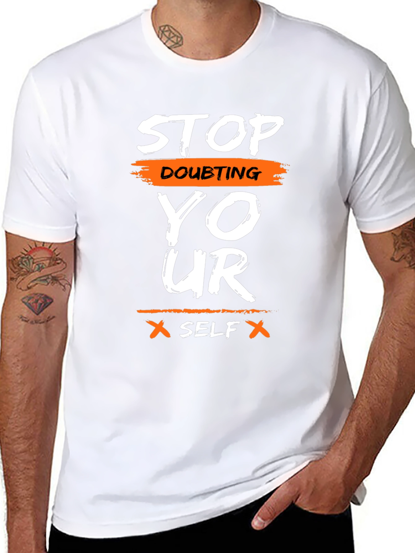 Motivational Graphic T-Shirt - Stop Doubting Yourself