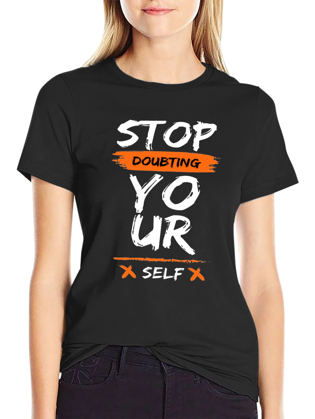 Motivational Graphic T-Shirt - Stop Doubting Yourself