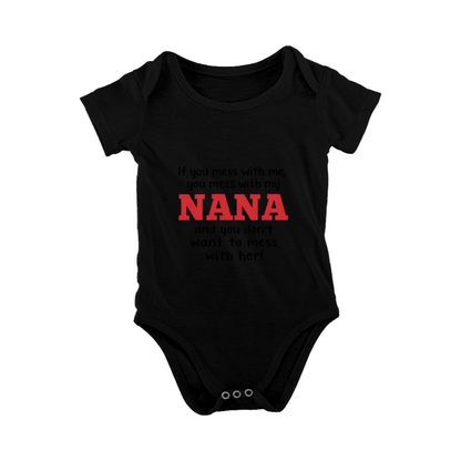 Mess With Me Mess With My Nana Protective Grandma Baby Bodysuit