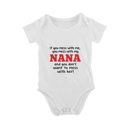 Mess With Me Mess With My Nana Protective Grandma Baby Bodysuit