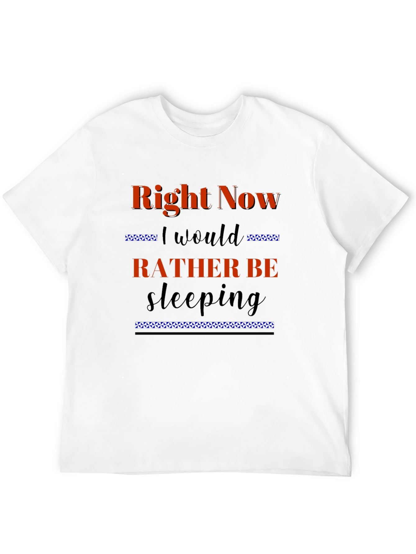 Right Now Id Rather Be Sleeping Black T-Shirt