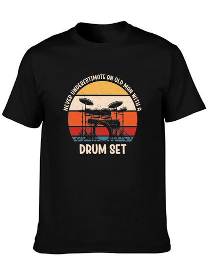 Never Underestimate An Old Man Drum Set Black T-Shirt