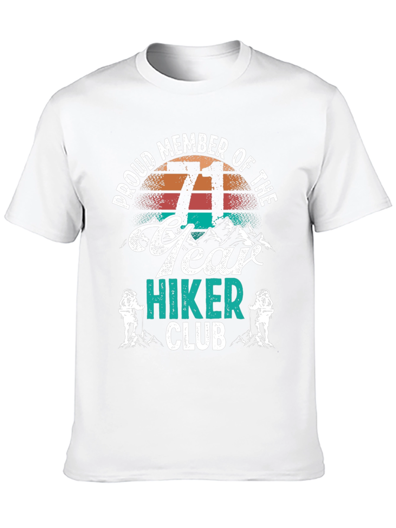 71 Year Hiker Club T-Shirt