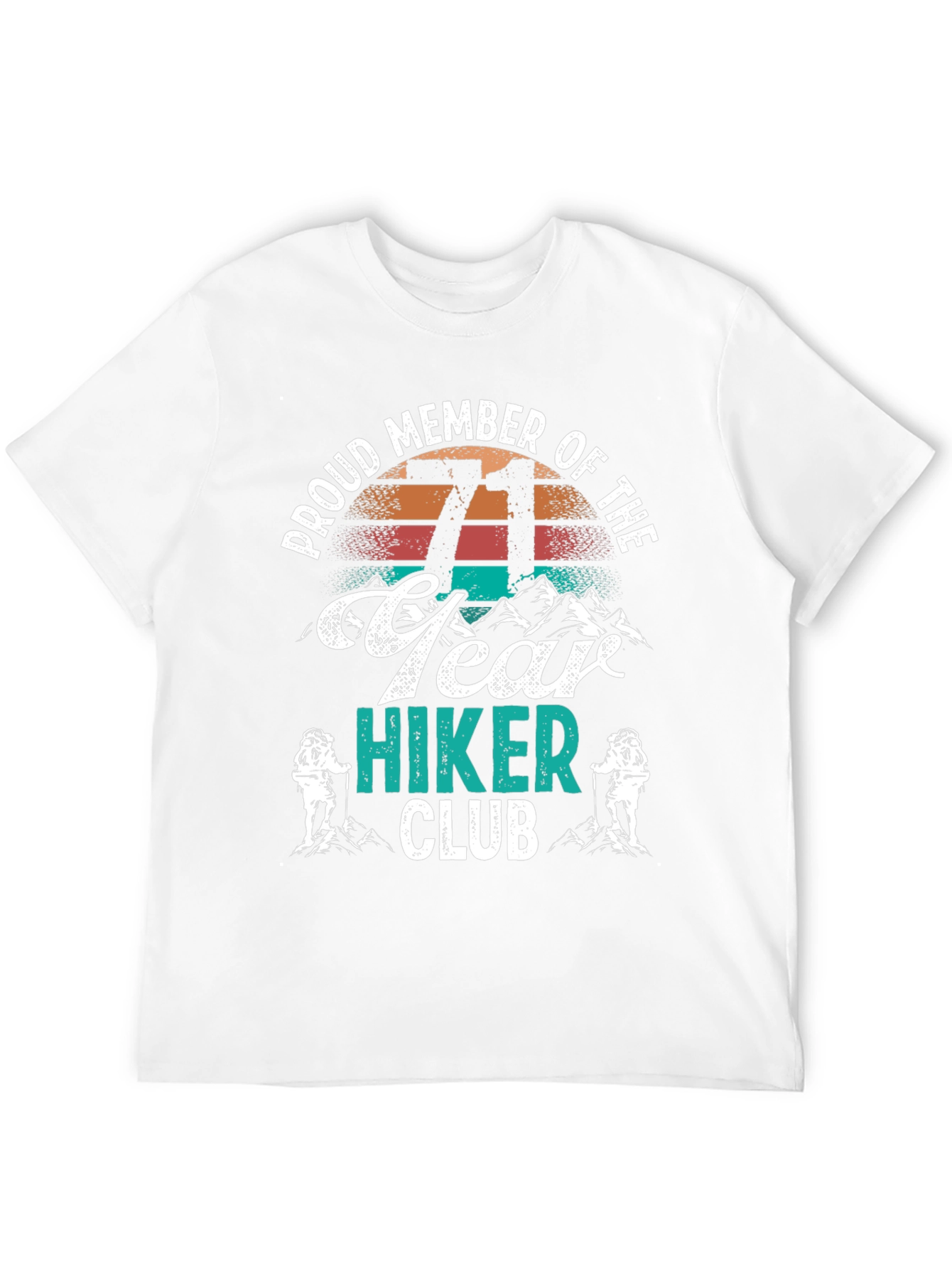 71 Year Hiker Club T-Shirt