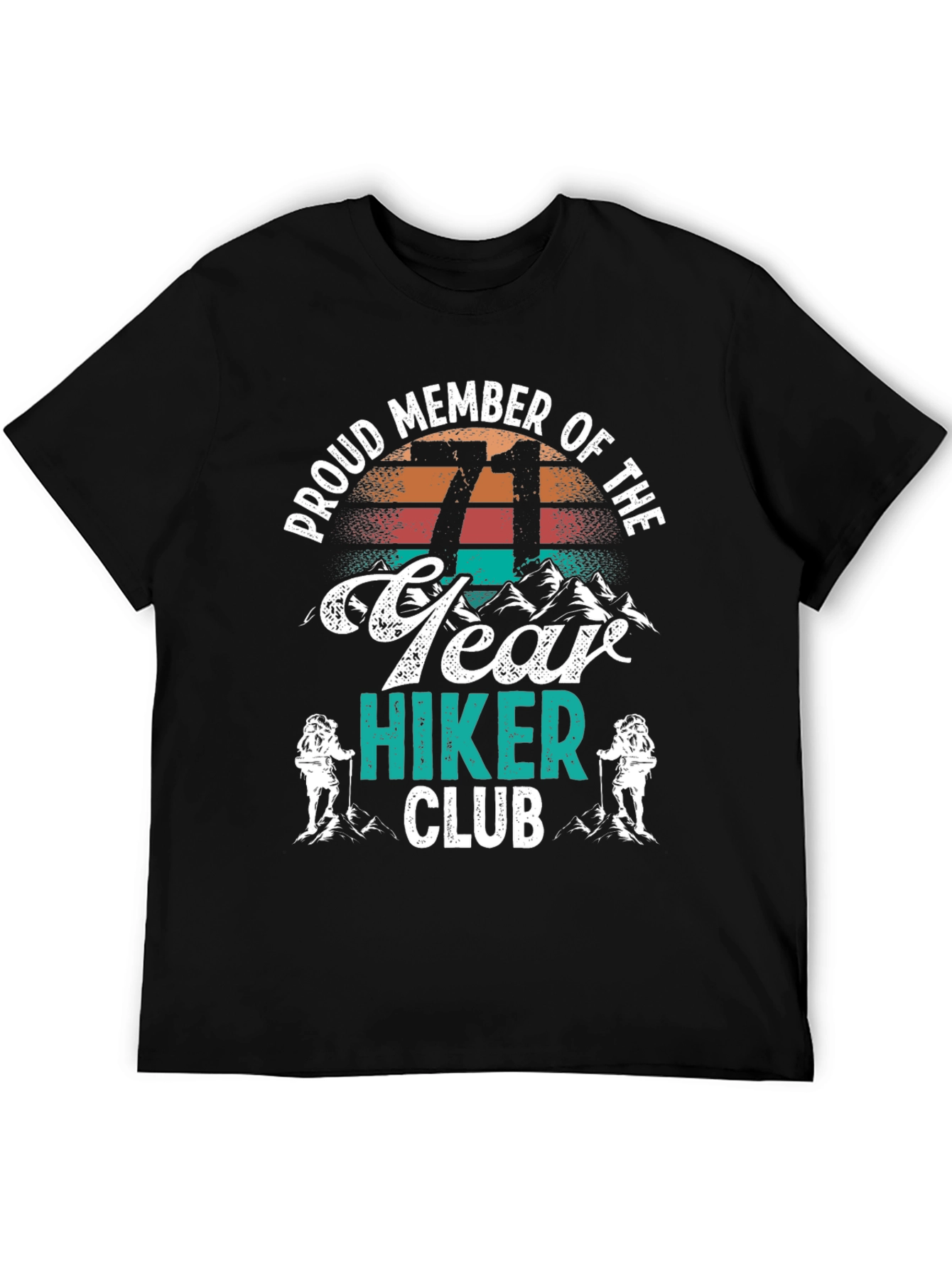 71 Year Hiker Club T-Shirt