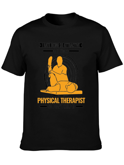 Physical Therapist Graphic T-Shirt - Funny Profession Tee