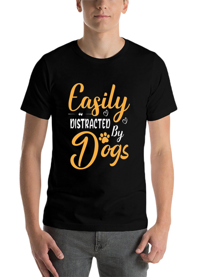 Easily Distracted By Dogs T-Shirt