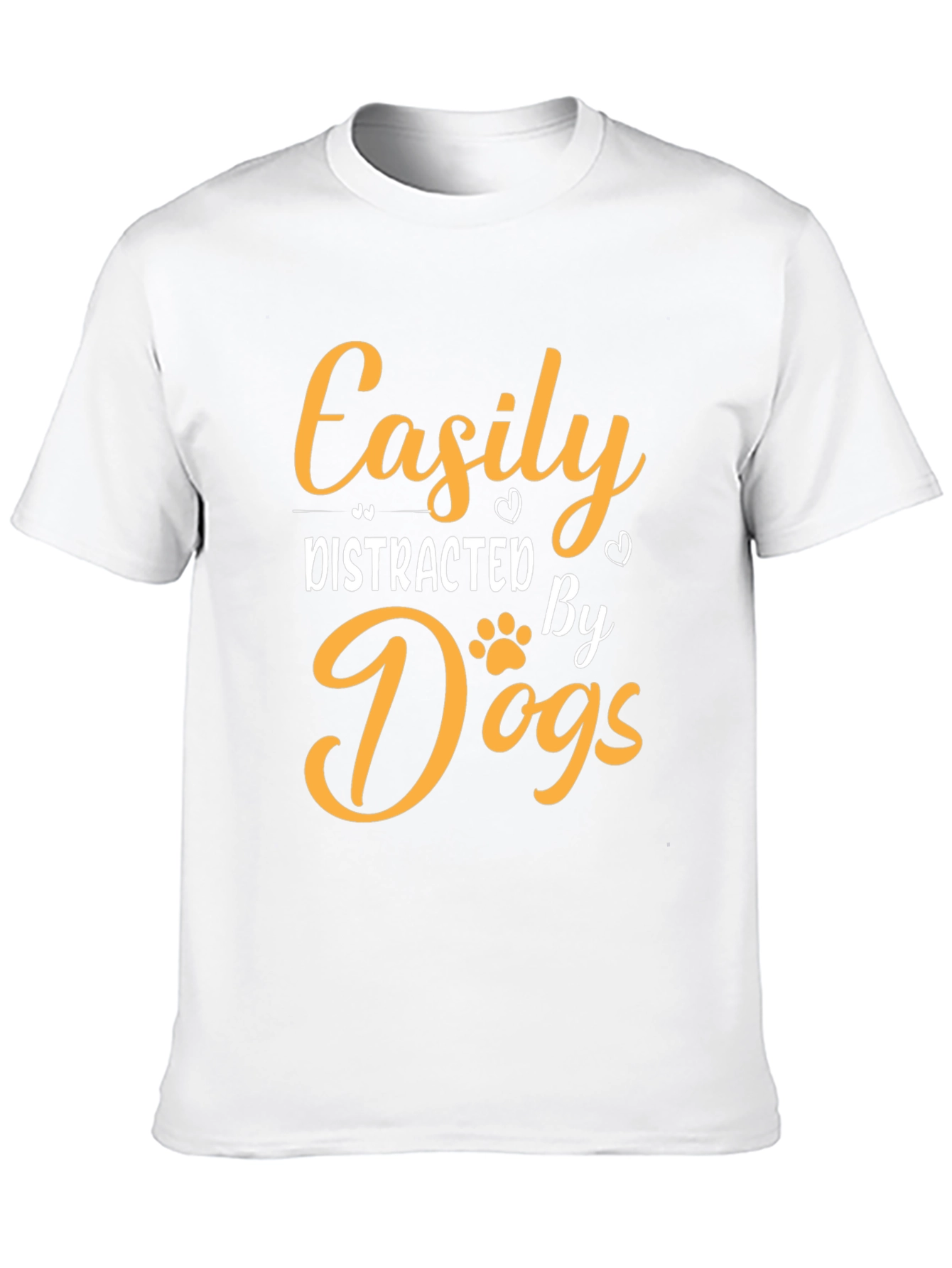 Easily Distracted By Dogs T-Shirt