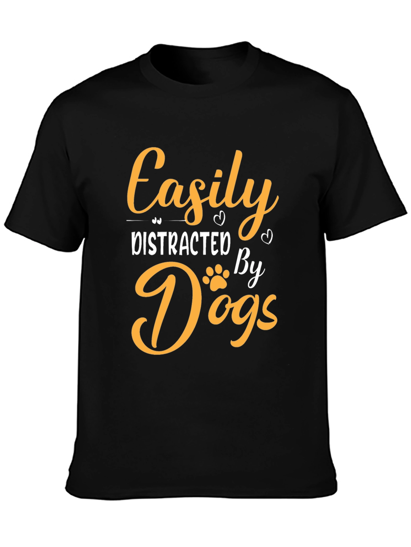 Easily Distracted By Dogs T-Shirt
