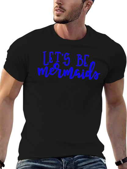 Lets Be Mermaids Graphic Tee - Trendy Black T-Shirt