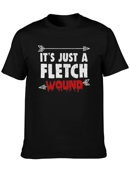 Its Just A Fletch Wound T-Shirt