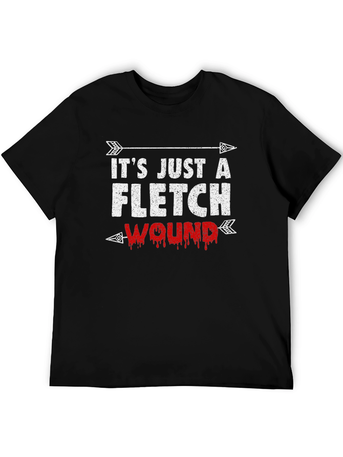 Its Just A Fletch Wound T-Shirt