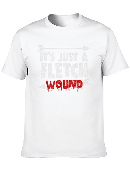 Its Just A Fletch Wound T-Shirt