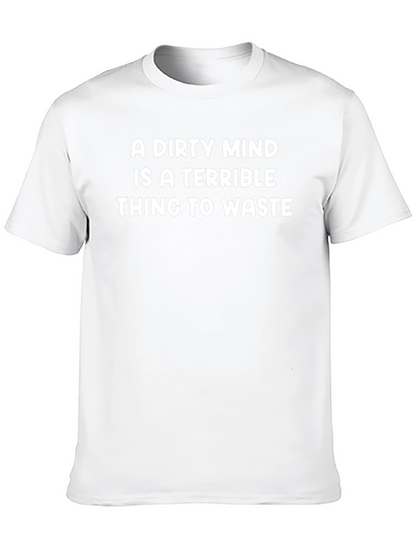 Dirty Mind Graphic Tee - Funny Statement Shirt