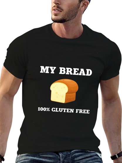 Gluten-Free Bread T-Shirt - My Bread Graphic Tee