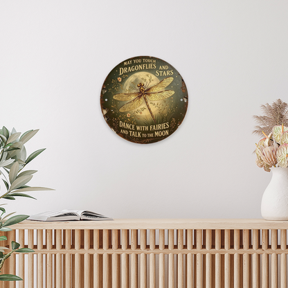 Whimsical Dragonfly Moon Round Metal Tin Sign ¨C May You Touch Dragonflies And Stars