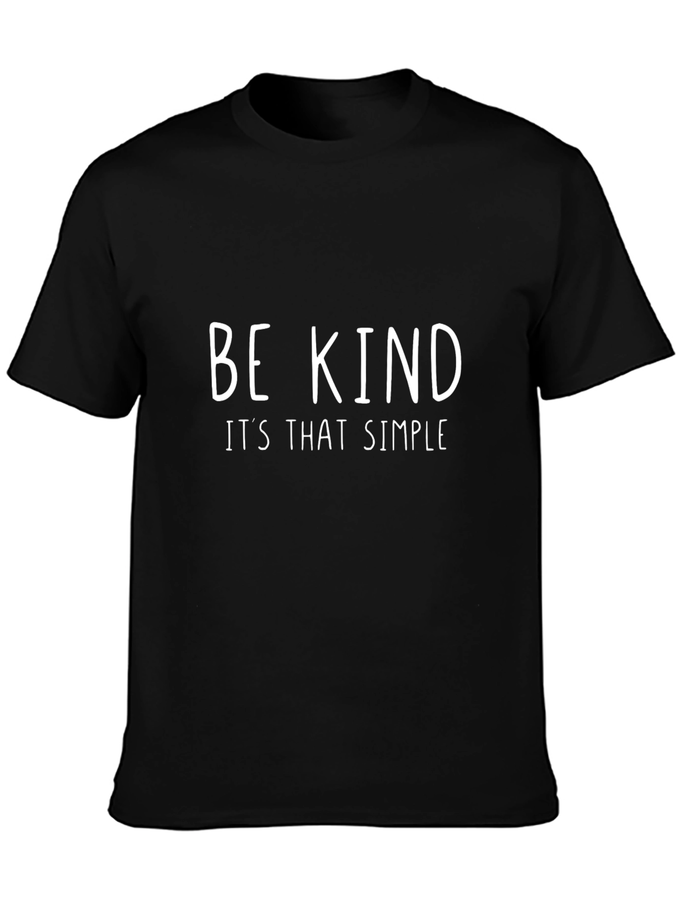 Be Kind T-Shirt - Simple Message Great Style
