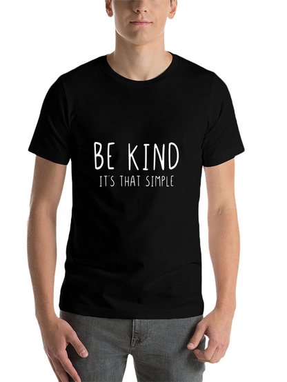 Be Kind T-Shirt - Simple Message Great Style