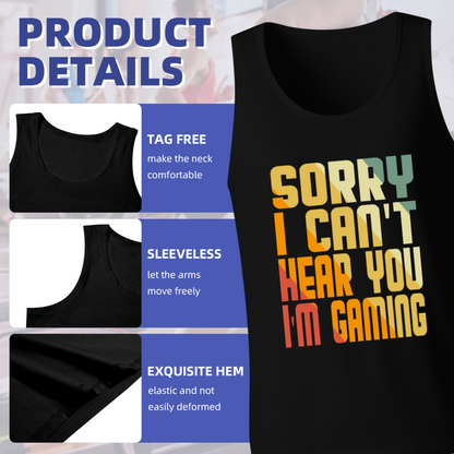 Sorry I Can't Hear You I'm Gaming Retro Gamer Tank Top