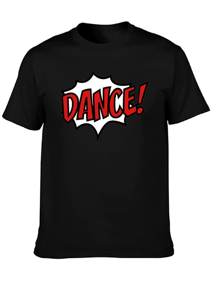 Dance! Graphic T-Shirt - Black Cotton Tee