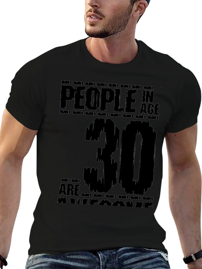 People In Age 30 Are Awesome T-Shirt