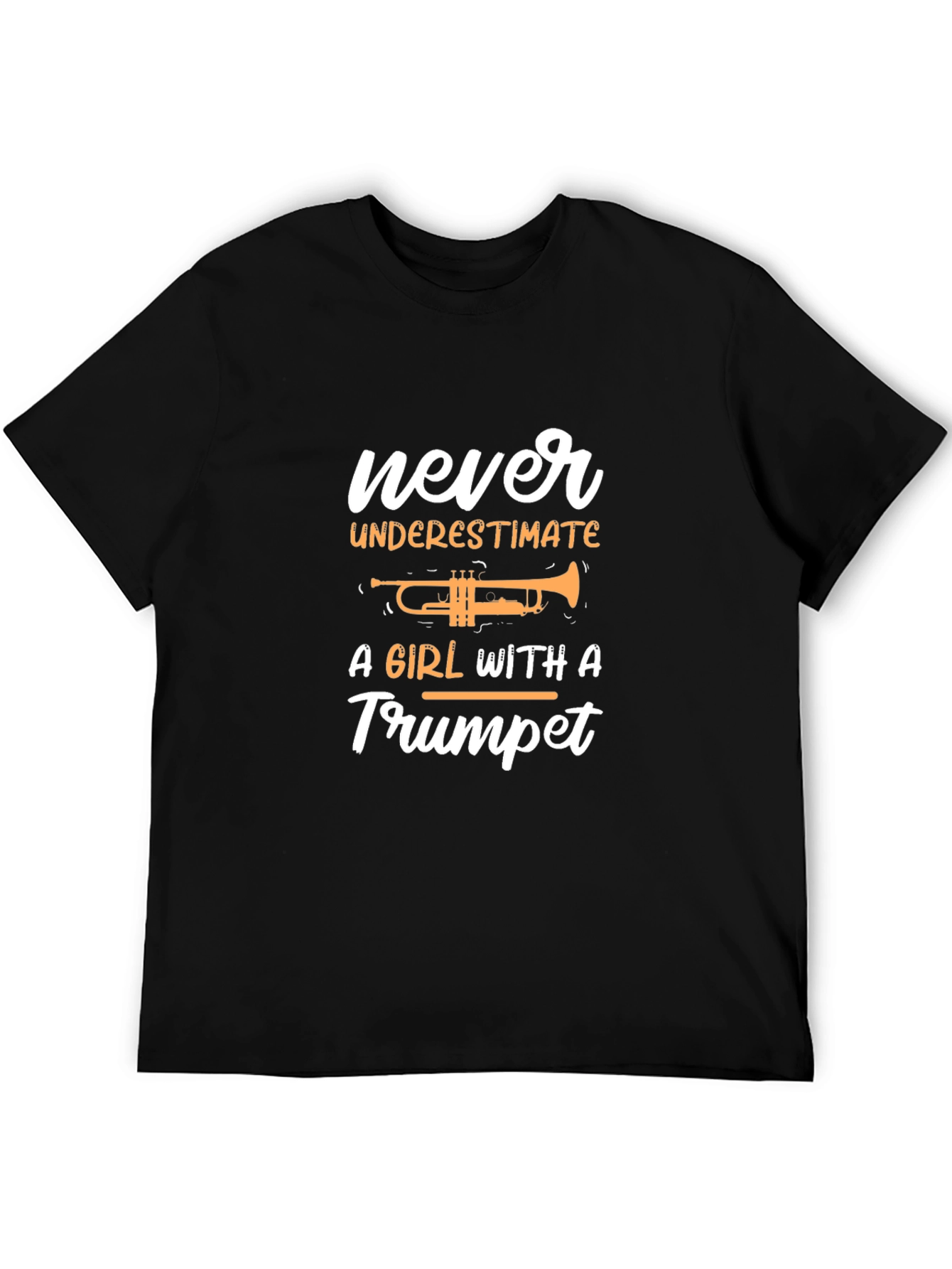 Never Underestimate a Girl with a Trumpet T-Shirt