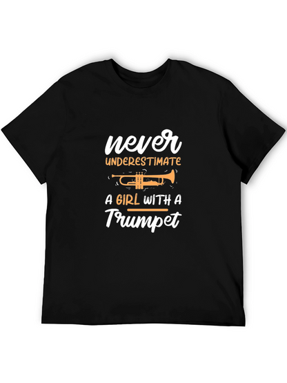 Never Underestimate a Girl with a Trumpet T-Shirt