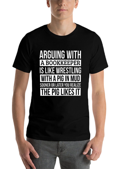 Arguing With a Bookkeeper Graphic Tee