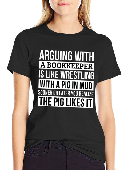 Arguing With a Bookkeeper Graphic Tee